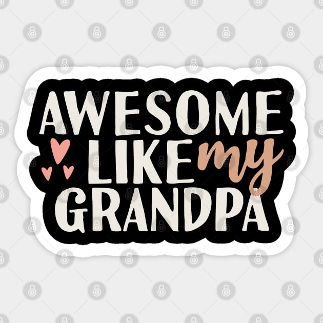 Awesome like my grandpa Sticker by Tesszero